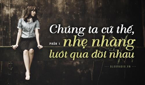 Mây Lang Thang –
chín chắn, sâu sắc         …..